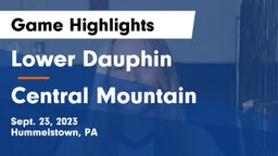 Lower Dauphin  vs Central Mountain  Game Highlights - Sept. 23, 2023