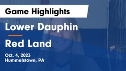 Lower Dauphin  vs Red Land  Game Highlights - Oct. 4, 2023