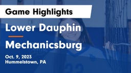 Lower Dauphin  vs Mechanicsburg  Game Highlights - Oct. 9, 2023