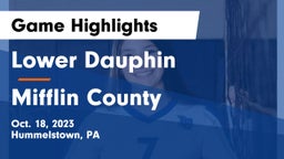 Lower Dauphin  vs Mifflin County  Game Highlights - Oct. 18, 2023