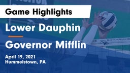 Lower Dauphin  vs Governor Mifflin  Game Highlights - April 19, 2021