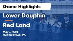 Lower Dauphin  vs Red Land  Game Highlights - May 6, 2021