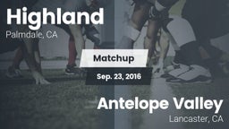 Matchup: Highland  vs. Antelope Valley  2016