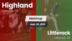 Matchup: Highland  vs. Littlerock  2019