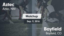Matchup: Aztec  vs. Bayfield  2016