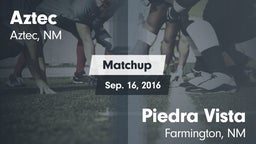 Matchup: Aztec  vs. Piedra Vista  2016