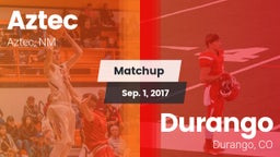Matchup: Aztec  vs. Durango  2017
