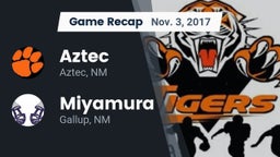 Recap: Aztec  vs. Miyamura  2017