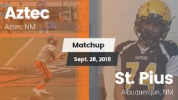 Matchup: Aztec  vs. St. Pius  2018