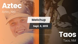 Matchup: Aztec  vs. Taos  2019