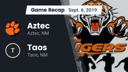 Recap: Aztec  vs. Taos  2019