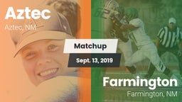 Matchup: Aztec  vs. Farmington  2019
