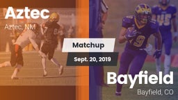Matchup: Aztec  vs. Bayfield  2019