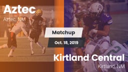 Matchup: Aztec  vs. Kirtland Central  2019