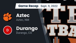 Recap: Aztec  vs. Durango  2022