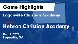 Loganville Christian Academy  vs Hebron Christian Academy  Game Highlights - Dec. 7, 2021