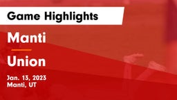 Manti  vs Union  Game Highlights - Jan. 13, 2023