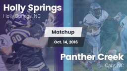 Matchup: Holly Springs High vs. Panther Creek  2016