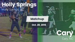 Matchup: Holly Springs High vs. Cary  2016