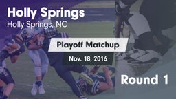 Matchup: Holly Springs High vs. Round 1 2016