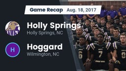 Recap: Holly Springs  vs. Hoggard  2017