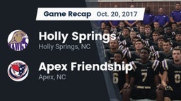 Recap: Holly Springs  vs. Apex Friendship  2017