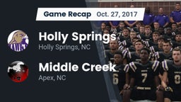 Recap: Holly Springs  vs. Middle Creek  2017