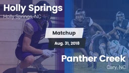 Matchup: Holly Springs High vs. Panther Creek  2018