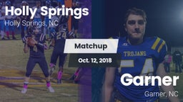 Matchup: Holly Springs High vs. Garner  2018