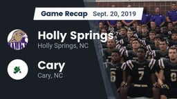 Recap: Holly Springs  vs. Cary  2019