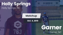 Matchup: Holly Springs High vs. Garner  2019