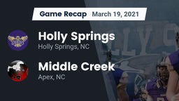 Recap: Holly Springs  vs. Middle Creek  2021