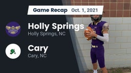 Recap: Holly Springs  vs. Cary  2021