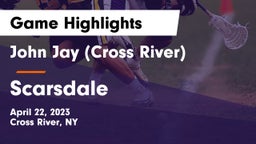 John Jay  (Cross River) vs Scarsdale  Game Highlights - April 22, 2023