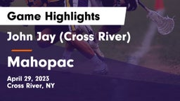 John Jay  (Cross River) vs Mahopac  Game Highlights - April 29, 2023