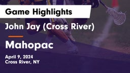 John Jay  (Cross River) vs Mahopac  Game Highlights - April 9, 2024