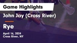 John Jay  (Cross River) vs Rye  Game Highlights - April 16, 2024