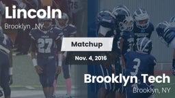 Matchup: Lincoln  vs. Brooklyn Tech  2016