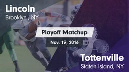 Matchup: Lincoln  vs. Tottenville  2016
