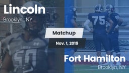 Matchup: Lincoln  vs. Fort Hamilton  2019