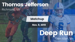 Matchup: Thomas Jefferson vs. Deep Run  2019