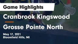 Cranbrook Kingswood  vs Grosse Pointe North  Game Highlights - May 17, 2021