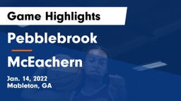 Pebblebrook  vs McEachern  Game Highlights - Jan. 14, 2022