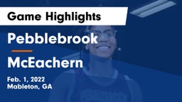 Pebblebrook  vs McEachern  Game Highlights - Feb. 1, 2022