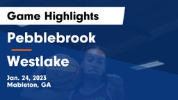 Pebblebrook  vs Westlake  Game Highlights - Jan. 24, 2023