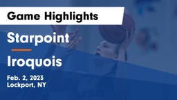 Starpoint  vs Iroquois  Game Highlights - Feb. 2, 2023