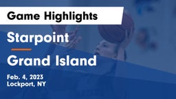 Starpoint  vs Grand Island  Game Highlights - Feb. 4, 2023