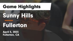 Sunny Hills  vs Fullerton  Game Highlights - April 5, 2023