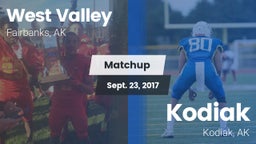 Matchup: West Valley High vs. Kodiak  2017