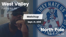 Matchup: West Valley High vs. North Pole  2018